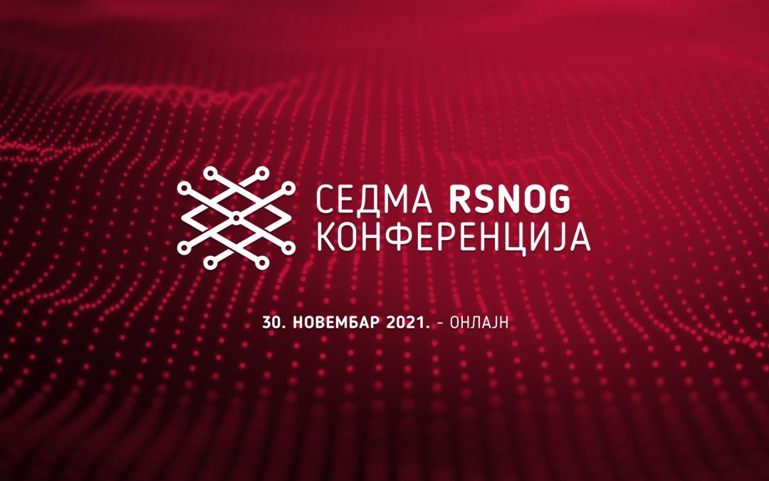Sedma RSNOG konferencija – o bezbednijem, bržem i stabilnijem internetu